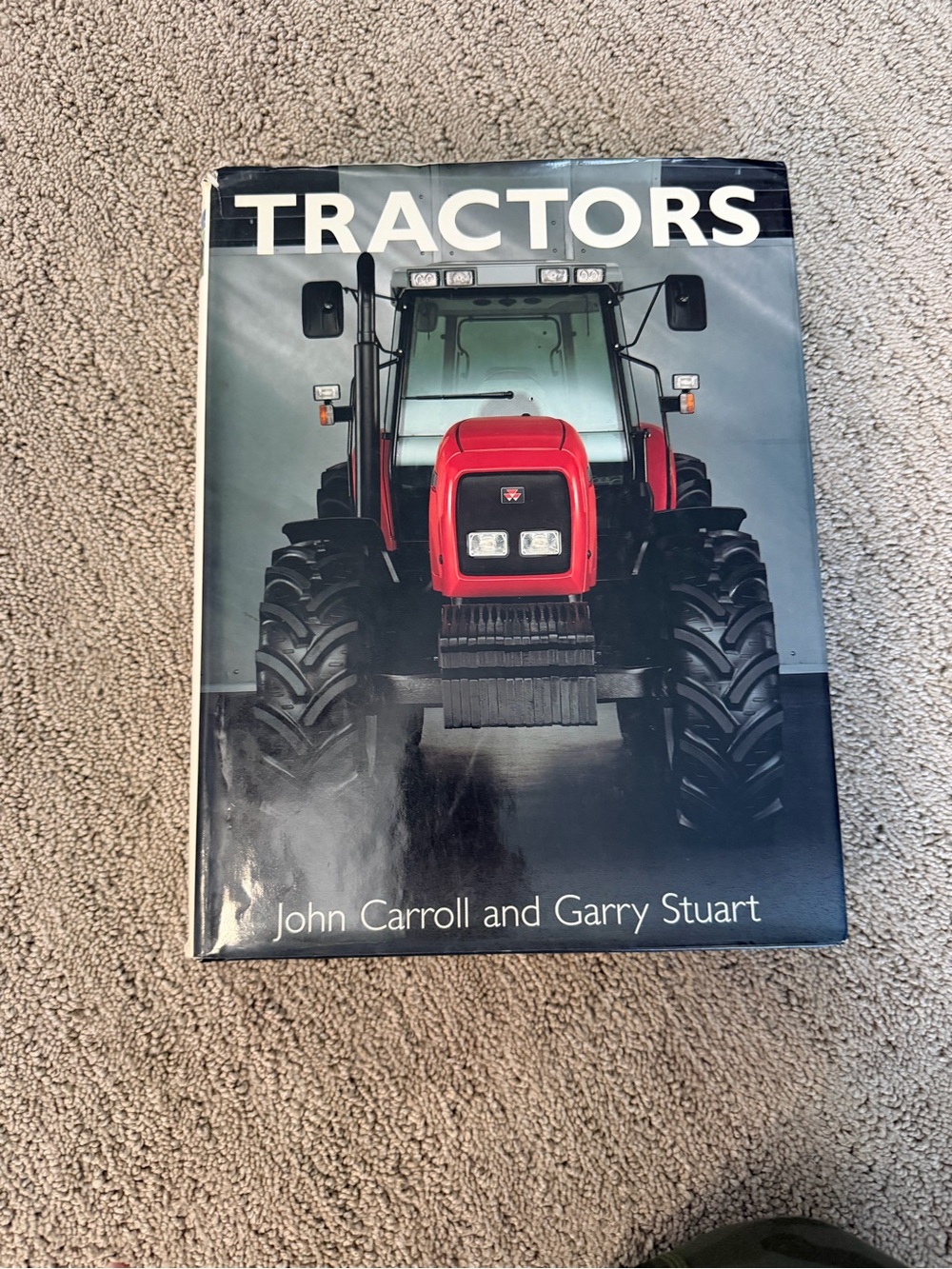 Tractors by John Carroll & Garry Stuart Hardcover Coffee Table Book